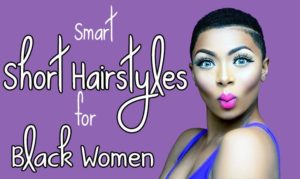 Read more about the article Short Hairstyles for Black Women- 21 Short Black Hairstyles