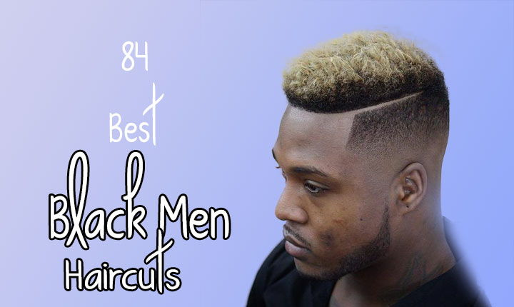 84 Pictures That Will Change Your Idea About Black Men Haircuts